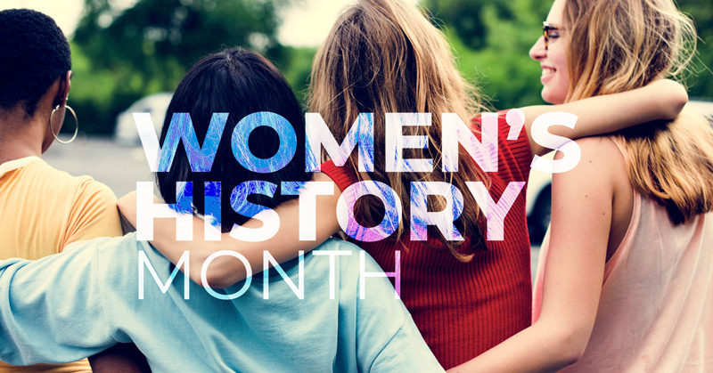 How Are You Celebrating Women’s History Month?